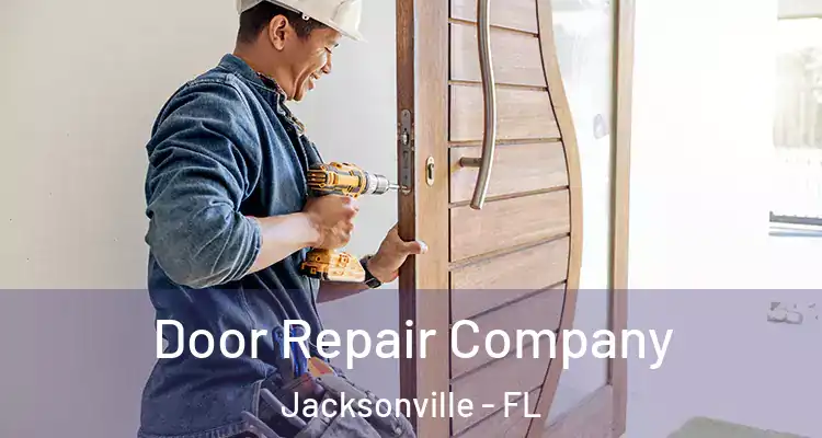  Door Repair Company Jacksonville - FL